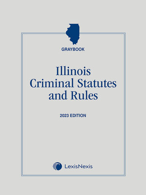 cover image of Illinois Criminal Laws & Rules Annotated